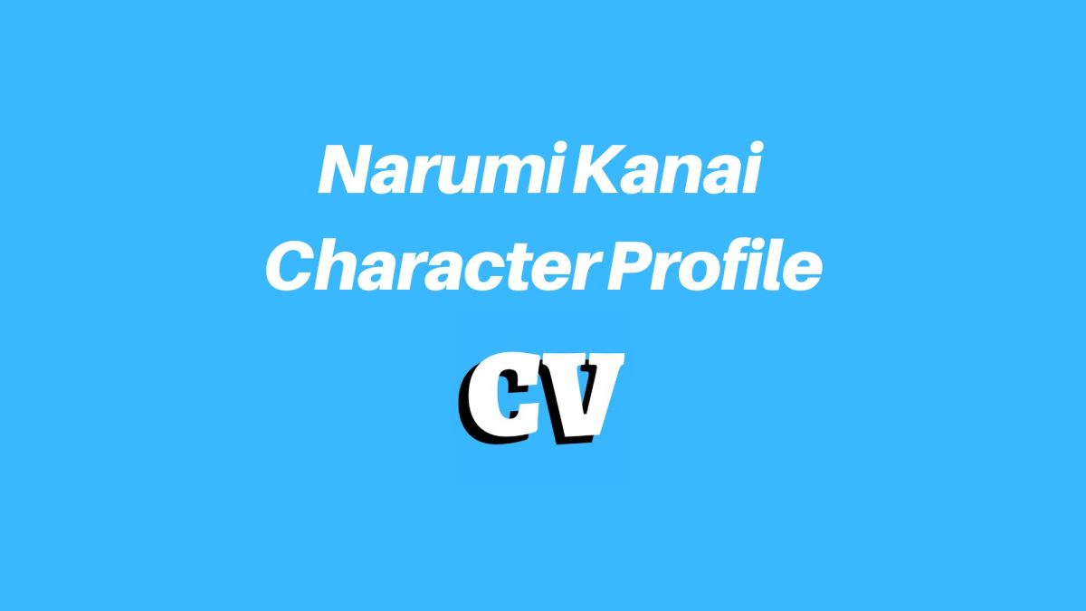 Hồ sơ nhân vật Narumi Kanai