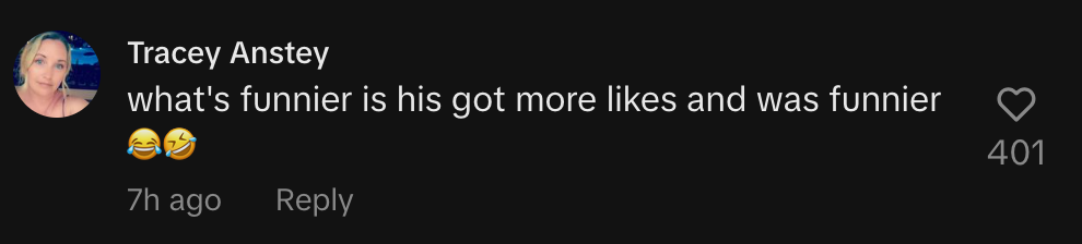 what's funnier is his got more likes and was funnier